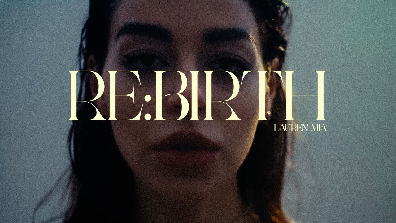 RE:BIRTH — Lauren Mia